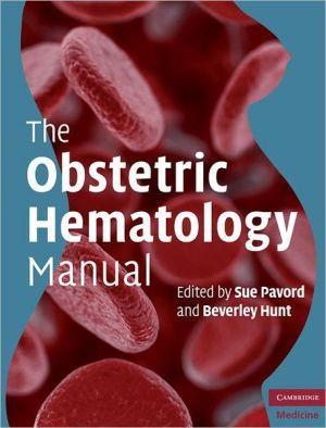 The Obstetric Hematology Manual - b510a5fbda63e4348c6038d56d7e210d