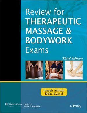 Review for Therapeutic Massage and Bodywork Exams, 3e - b605f40bdb69246728790ee41a38b0ef