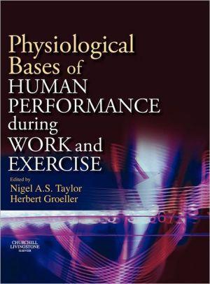 Physiological Bases of Human Performance During Work and Exercise - ba35f9125c99aa4b24d1a16a261b933b