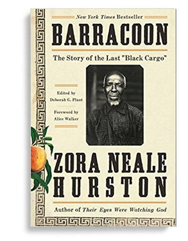 Barracoon: The Story of the Last Black Cargo