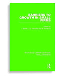 Barriers to Growth in Small Firms Volume 2 1st Edition