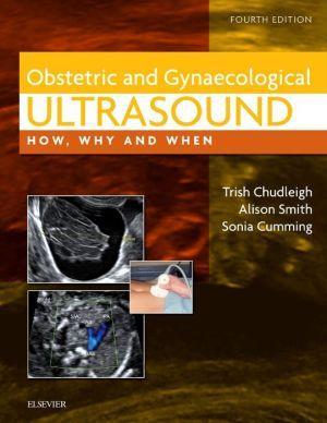 Obstetric & Gynaecological Ultrasound, How, Why and When, 4th Edition - bc555ccf3635ded227d9236d543b0aaa