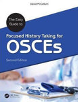 The Easy Guide to Focused History Taking for OSCEs, 2e - bd3d6020c706ecc1123de663c05a5081
