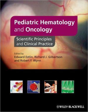 Pediatric Hematology and Oncology: Scientific Principles and Clinical Practice - be2be611344ecf56f5204d296ba93df5