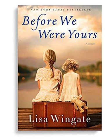 Before We Were Yours: A Novel