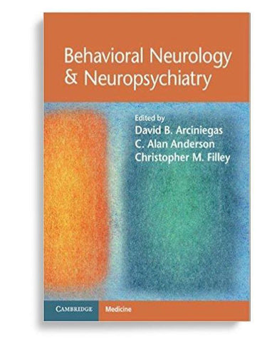 Behavioral Neurology & Neuropsychiatry 1st Edition