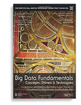 Big Data Fundamentals: Concepts, Drivers And Techniques