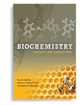 Biochemistry: Concepts and Connections 1st Edition