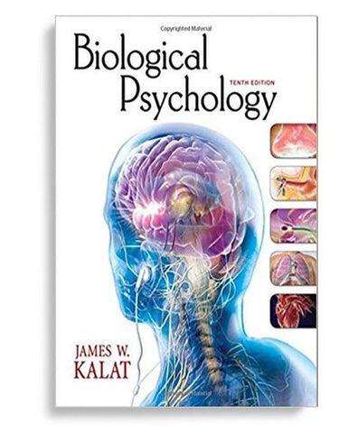 Biological Psychology 10th Edition by James W. Kalat