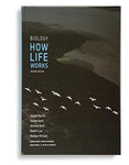 Biology: How Life Works Second Edition by James Morris