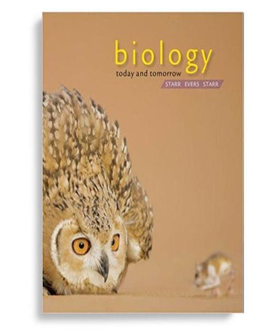 Biology Today and Tomorrow with Physiology 4th Edition by Cecie Starr