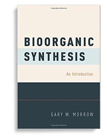 Bioorganic Synthesis: An Introduction 1st Edition