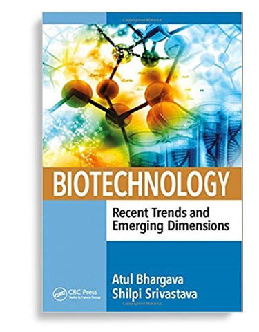 Biotechnology, Recent Trends and Emerging Dimensions