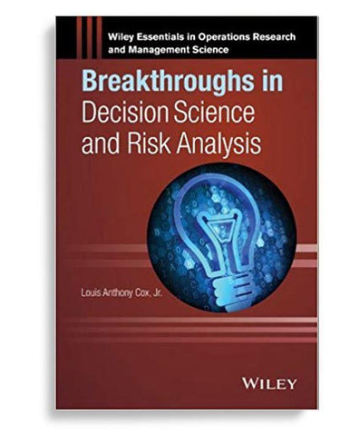 Breakthroughs In Decision Science And Risk Analysis