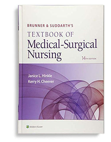 Brunner & Suddarth's Textbook of MedicalSurgical Nursing Fourteenth, North American Edition, 1Volume Edition