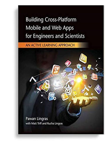 Building CrossPlatform Mobile And Web Apps For Engineers And Scientists