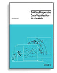 Building Responsive Data Visualization For The Web