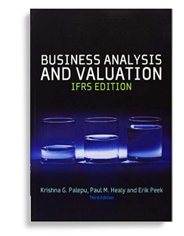 Business Analysis and Valuation IFRS Edition 3rd Edition