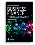 Business finance : Theory and Practice, 11th edition