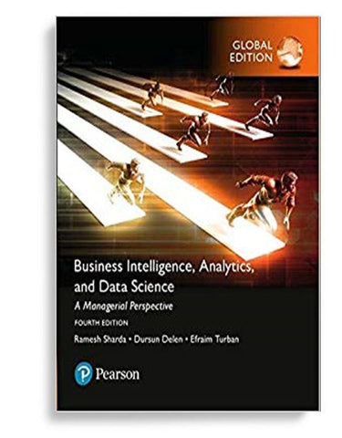Business Intelligence: A Managerial Approach 4th Global Edition