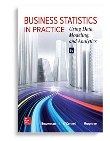 Business Statistics in Practice 8th Edition