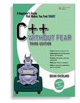 C++ Without Fear A Beginner's Guide That Makes You Feel Smart 3rd Edition