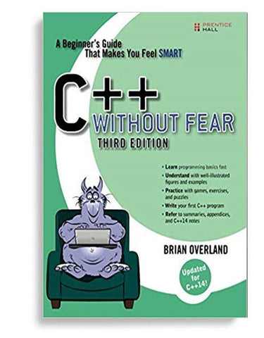 C++ Without Fear A Beginner's Guide That Makes You Feel Smart 3rd Edition