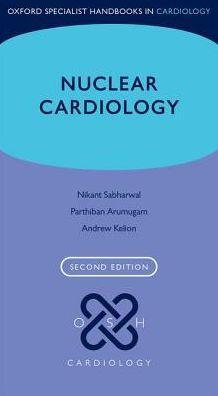 Oxford Specialist Handbooks in Cardiology: Nuclear Cardiology 2/e - c321026aba7d781c8315497482149629