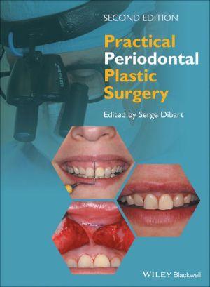 Practical Periodontal Plastic Surgery, 2e - c3698fe28b95454f3db640b276ae5101