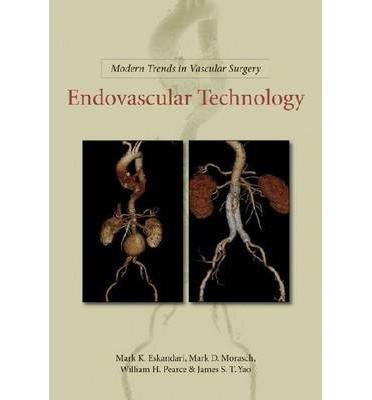 Modern Trends in Vascular Surgery: Endovascular Technology - c78c34330c34f7e885f844714b507186