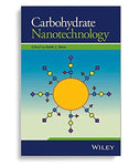 Carbohydrate Nanotechnology 1st Edition