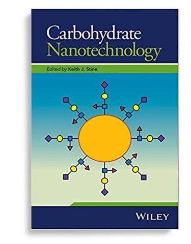 Carbohydrate Nanotechnology 1st Edition