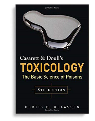 Casarett & Doull's Toxicology The Basic Science of Poisons 8th Edition