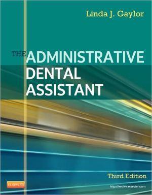 The Administrative Dental Assistant, 3e ** - cb3a74ceb60f45fc534fe3af66a63ef0