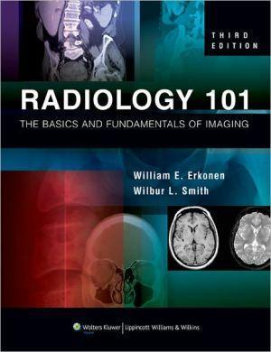 Radiology 101: The Basics and Fundamentals of Imaging, 3e** - cc8e6bf43acc04aecb0519edf573ae0f