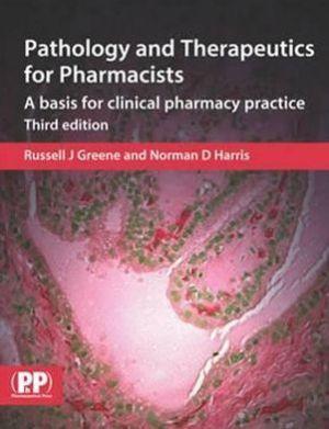 Pathology and Therapeutics for Pharmacists A basis for clinical pharmacy practice, 3e - ccf5a03728fef50cf4fd66e6d41be3f3
