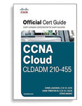 CCNA Cloud CLDADM 210455 Official Cert Guide 1st Edition