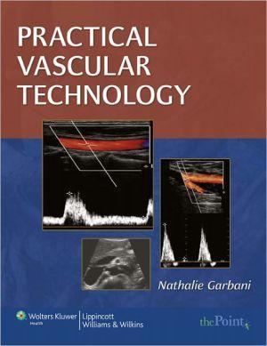 Practical Vascular Technology: A Comprehensive Laboratory Text - cddf9c4925090a54284b9b1280fd3c9d