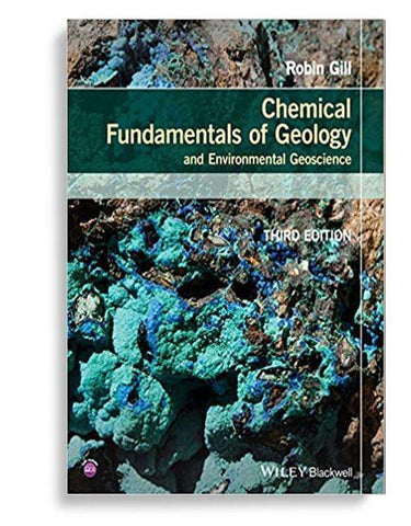 Chemical Fundamentals of Geology and Environmental Geoscience 3rd edition