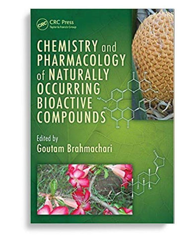Chemistry and Pharmacology of Naturally Occurring Bioactive Compounds 1st Edition