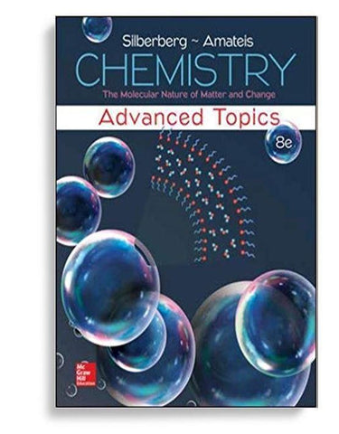 Chemistry: The Molecular Nature of Matter and Change With Advanced Topics 8th Edition