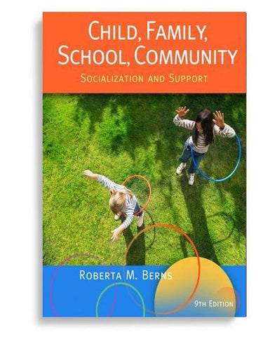 Child, Family, School, Community Socialization and Support 9th Edition