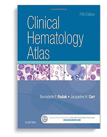 Clinical Hematology Atlas 5th Edition by Bernadette F. Rodak