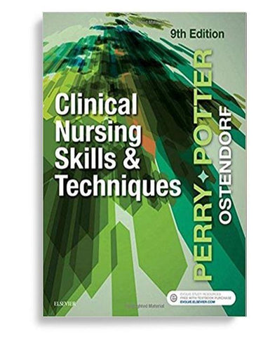 Clinical Nursing Skills and Techniques 9th Edition by Anne Griffin Perry