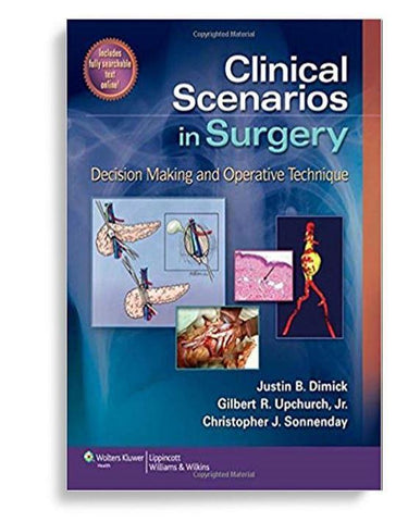 Clinical Scenarios in Surgery, Decision Making and Operative Technique