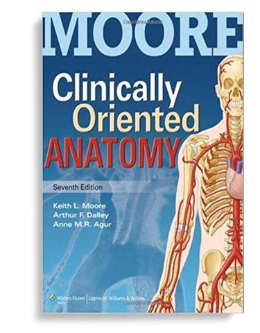 Clinically Oriented Anatomy 7th Edition by Keith L. Moore (  )