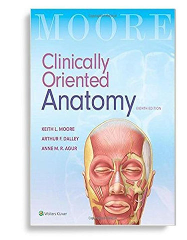 Clinically Oriented Anatomy 8th North American Edition by Keith L. Moore