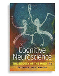 Cognitive Neuroscience: The Biology of the Mind 4th Edition by Michael S. Gazzaniga