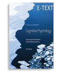 Cognitive Psychology Connecting Mind, Research and Everyday Experience 4th Edition (  )