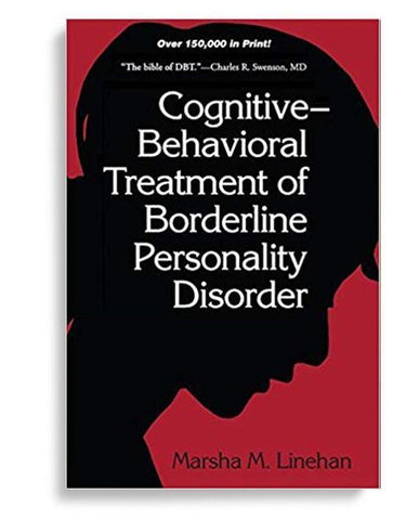 Cognitive Behavioral Treatment of Borderline Personality Disorder 1st Edition